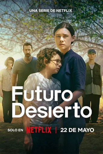 Futuro Deserto - Temporada 1