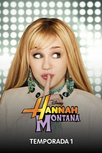 Hannah Montana - Temporada 1