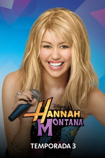 Hannah Montana - Temporada 3