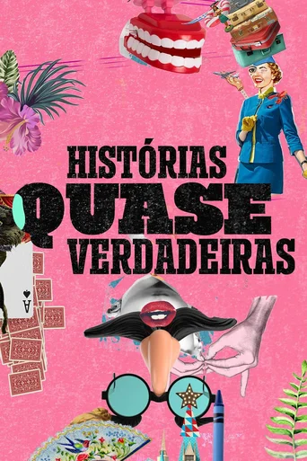 Histórias Quase Verdadeiras - Temporada 1