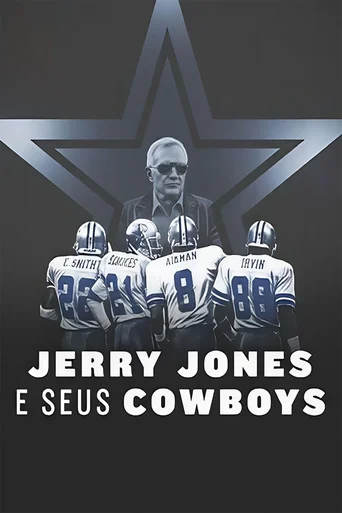 Jerry Jones e seus Cowboys