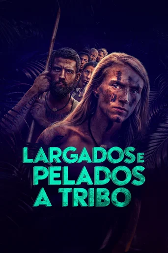 Largados e Pelados: A Tribo - Temporada 10