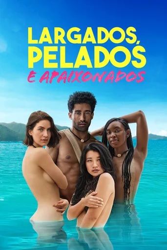Largados, Pelados e Apaixonados - Temporada 1