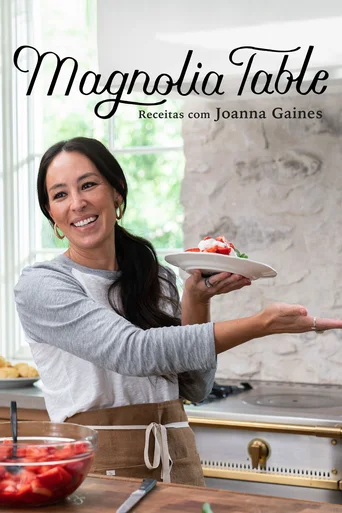Magnolia Table: Receitas com Joanna Gaines - Temporada 1