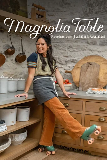 Magnolia Table: Receitas com Joanna Gaines - Temporada 6