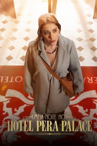 Meia-Noite no Hotel Pera Palace - Temporada 1