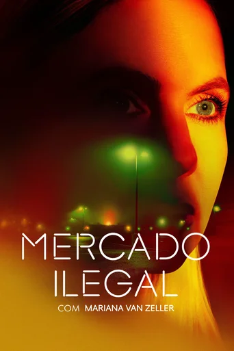 Mercado Ilegal com Mariana van Zeller - Temporada 2