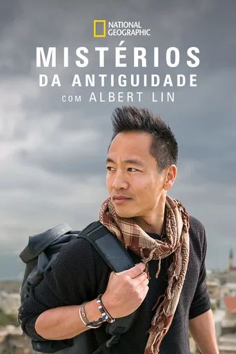 Mistérios da Antiguidade com Albert Lin - Temporada 1