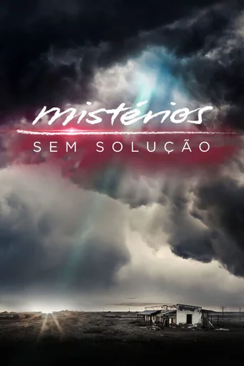 Mistérios sem Solução - Temporada 1