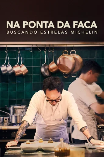 Na Ponta da Faca - Buscando Estrelas Michelin (Legendado) - Temporada 1
