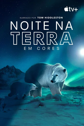 Noite na Terra em Cores - Temporada 2