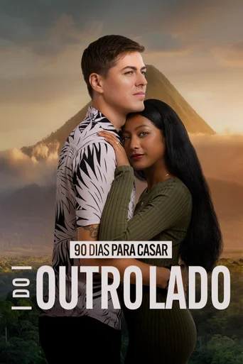 90 Dias para Casar: Do Outro Lado - Temporada 6