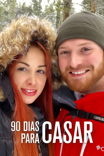 90 Dias Para Casar - Temporada 1