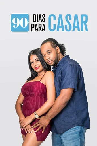 90 Dias Para Casar - Temporada 7