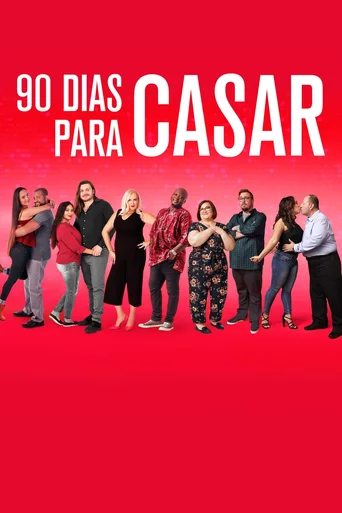 90 Dias Para Casar - Temporada 8