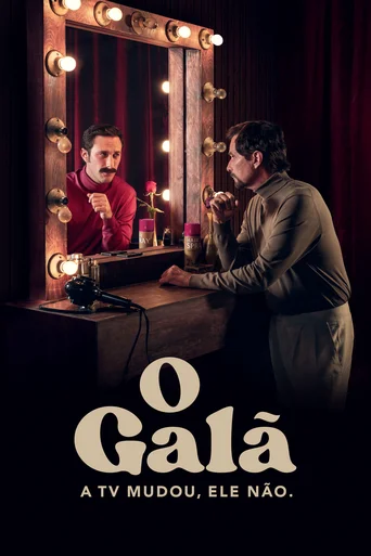 O Galã: A TV Mudou, Ele Não - Temporada 1