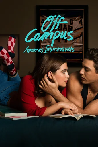 Off Campus Amores Improváveis - Temporada 1