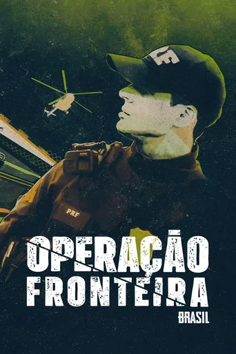 Operação Fronteira Brasil - Temporada 3