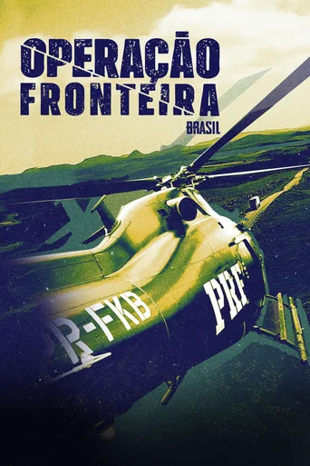 Operação Fronteira Brasil - Temporada 4