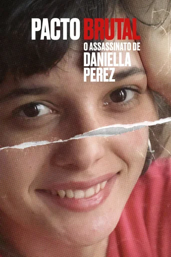 Pacto Brutal: O Assassinato de Daniella Perez - Temporada 1