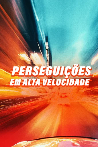 Perseguições em Alta Velocidade - Temporada 1