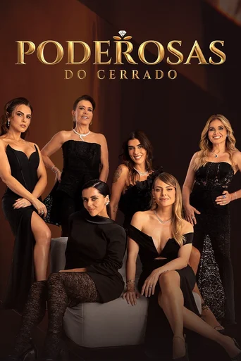 Poderosas do Cerrado - Temporada 1