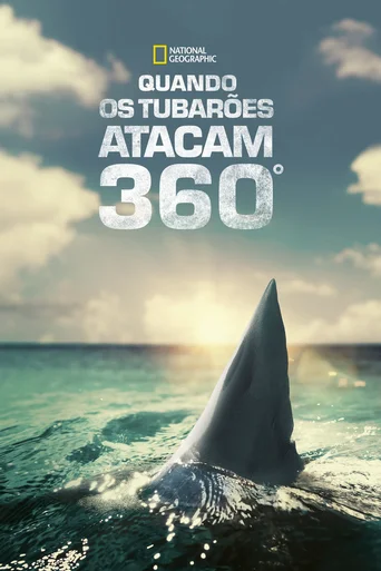 Quando os Tubarões Atacam 360° - Temporada 1