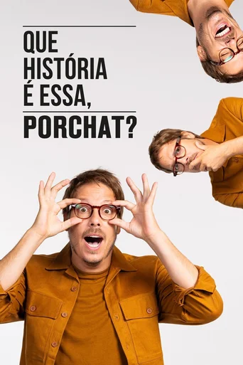 Que História é Essa, Porchat? - Temporada 7