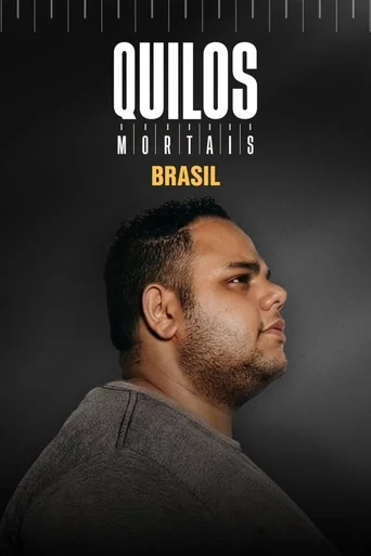 Quilos Mortais Brasil - Temporada 2
