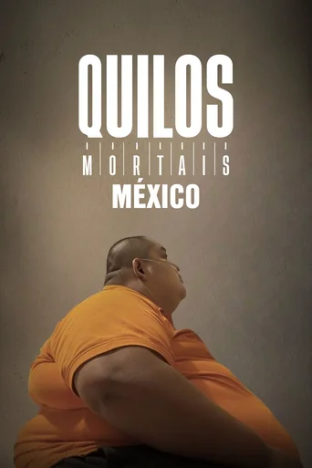 Quilos Mortais México - Temporada 1