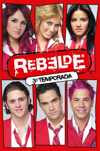 Rebelde (2004) - Temporada 3