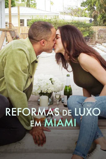Reformas de Luxo em Miami - Temporada 1