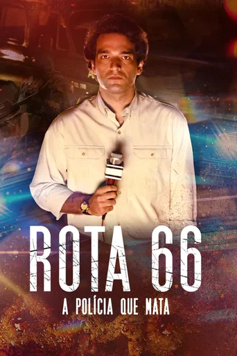 Rota 66: A Polícia que Mata - Temporada 1