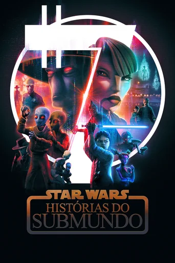 Star Wars: Histórias do Submundo - Temporada 1