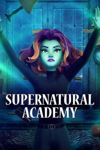 Supernatural Academy - Temporada 1