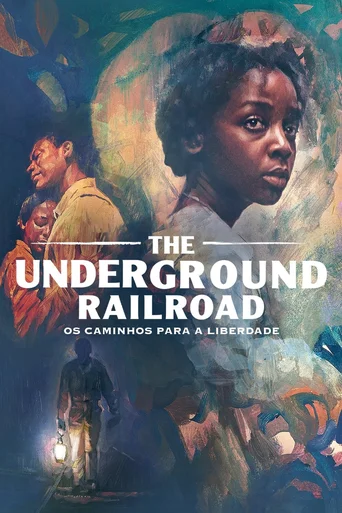 The Underground Railroad: Os Caminhos para a Liberdade - Temporada 1
