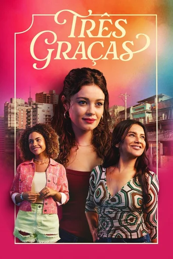 Três Graças - Temporada 1
