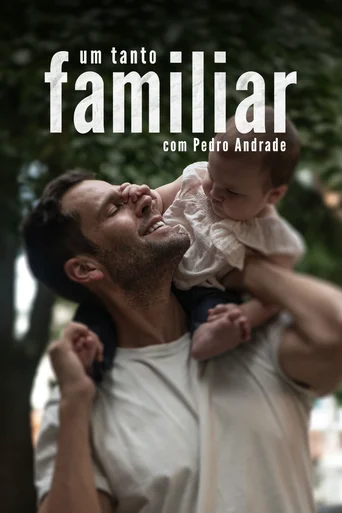 Um Tanto Familiar - Temporada 1
