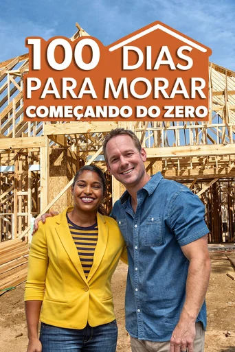 100 Dias para Morar: Começando do Zero - Temporada 1