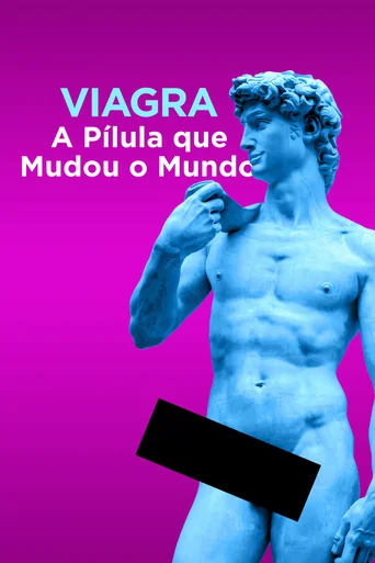 Viagra: A Pílula que Mudou o Mundo - Temporada 1