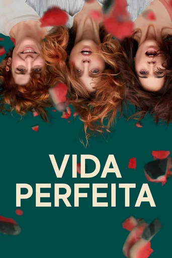 Vida Perfeita - Temporada 1