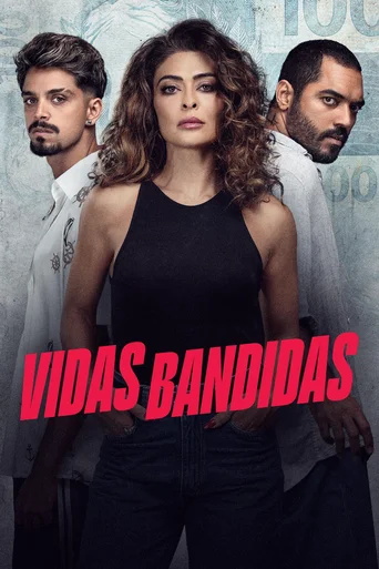Vidas Bandidas - Temporada 1
