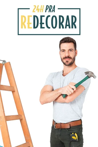 24 Horas pra Redecorar - Temporada 1